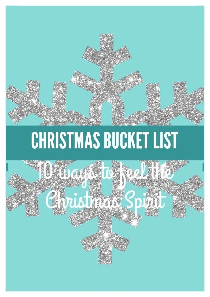 Christmas Bucket List. 10 Ways to Feel the Christmas Spirit. Ideas on how to make Christmas extra magical with kids and celebrate the true meaning of Christmas.