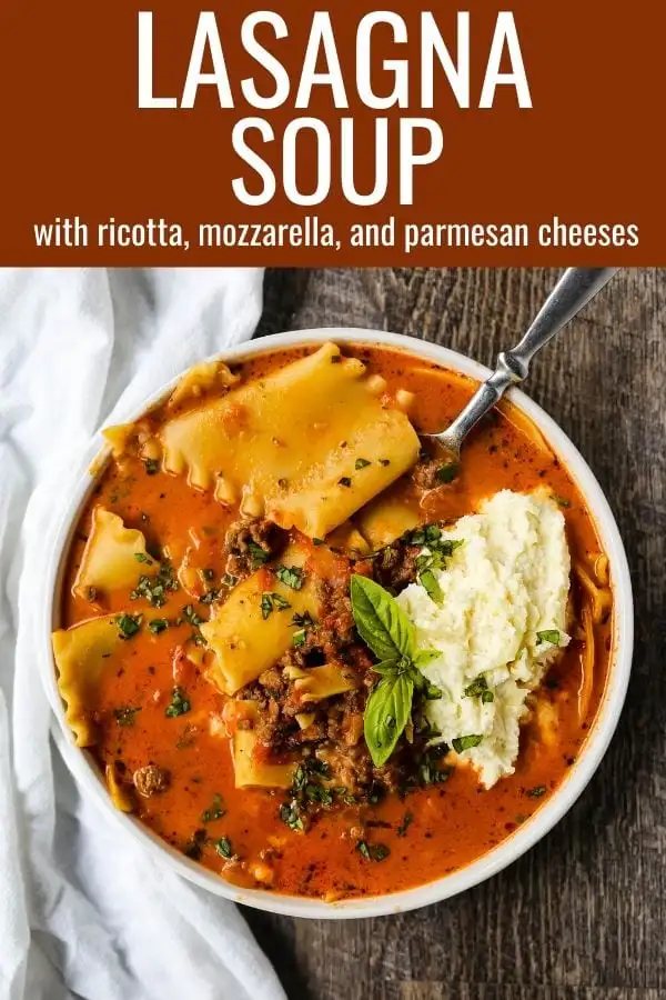 Lasagna Soup. A hearty beef lasagna soup with fresh ricotta cheese, mozzarella, and parmesan cheeses and fresh herbs. An Italian classic made into a comforting soup! #lasagnasoup #soup #soups #comfortfood