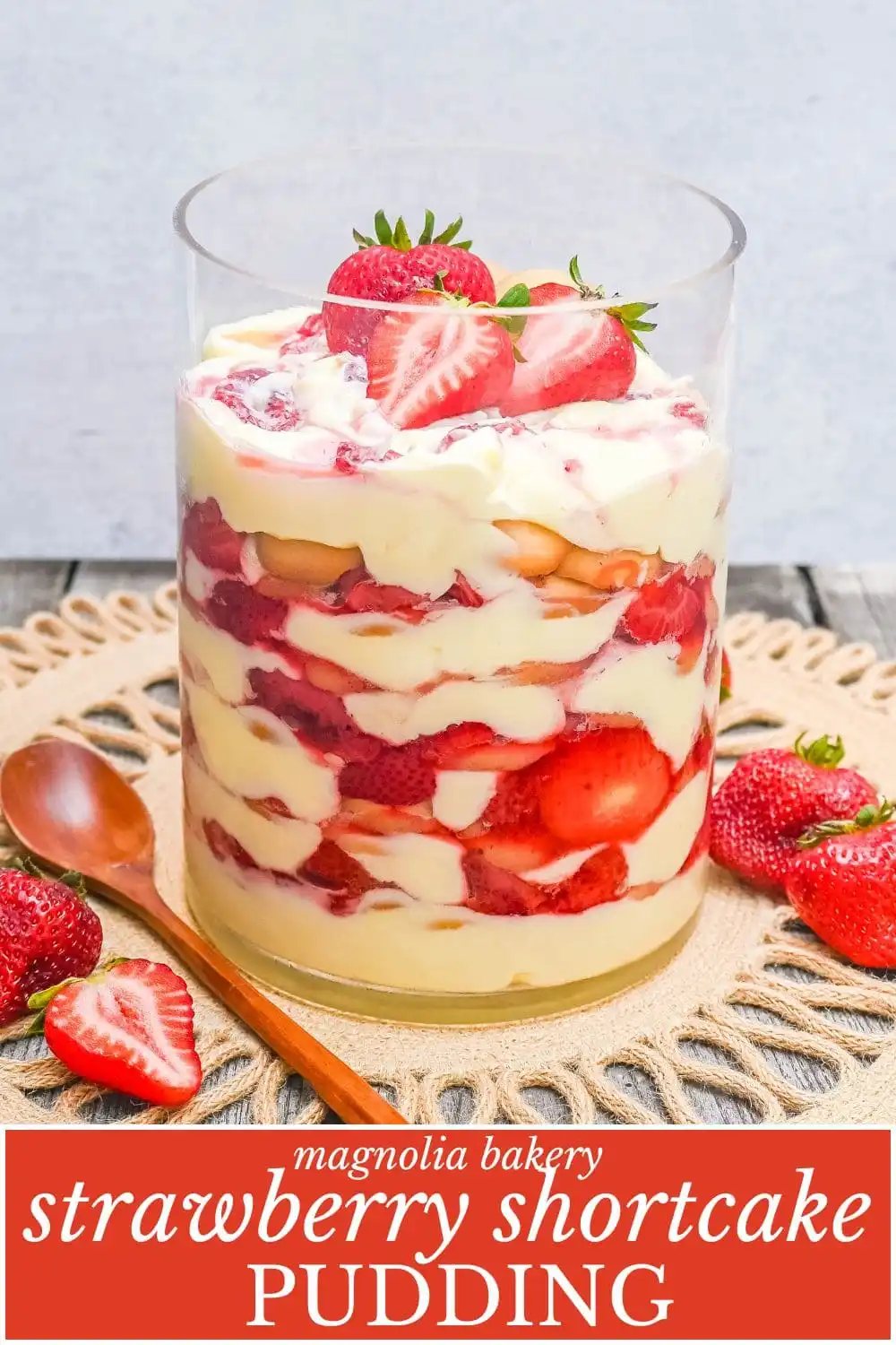 This Magnolia Bakery Strawberry Shortcake Pudding is such a quintessential summer dessert. It is made with fresh or roasted strawberries in a creamy vanilla pudding and whipped cream with Nilla wafers. This Strawberry Shortcake Pudding will be your favorite no-bake summer dessert recipe. This strawberry trifle will be a hit!