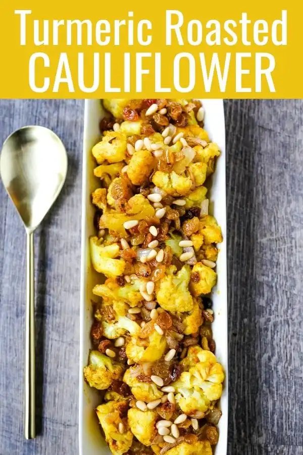 Turmeric Roasted Cauliflower Indian spiced roasted cauliflower with warm spices, caramelized onions, sweet golden raisins, and crunchy pine nuts. A flavorful, healthy side dish perfect for any occasion! www.modernhoney.com #cauliflower #sidedish #roastedvegetables #indianfood